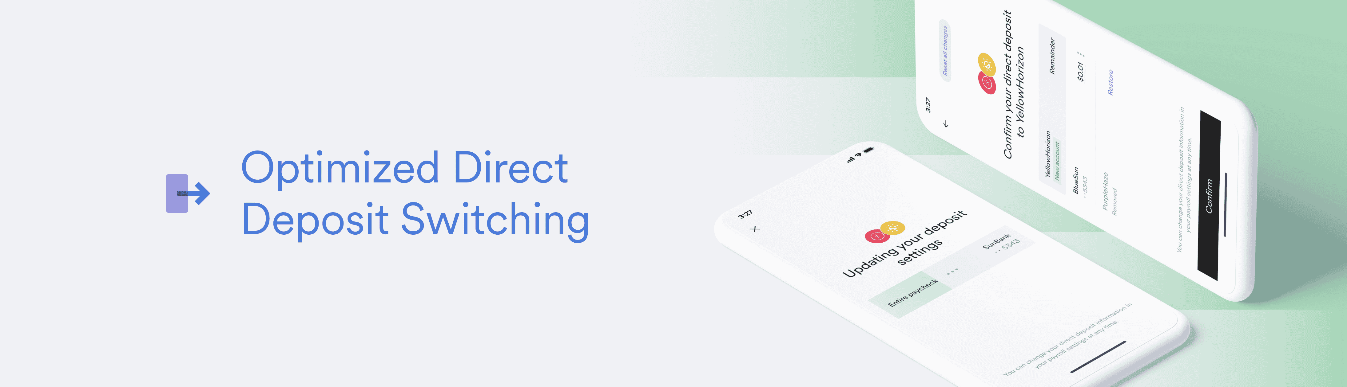 optimized direct deposit switching